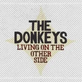 Виниловая пластинка The Donkeys – Living on the Other Side (Релиз 2008)