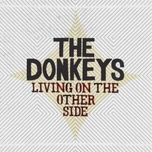 Виниловая пластинка The Donkeys – Living on the Other Side (Релиз 2008)