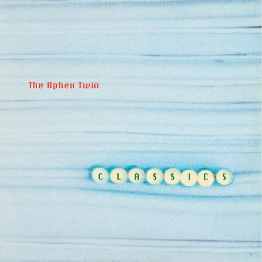 Aphex Twin - Classics NEW Vinyl