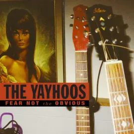 The Yayhoos - Fear Not The Obvious [Red Vinyl] NEW Vinyl