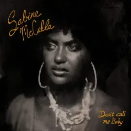 Виниловая пластинка Sabine McCalla – Don't Call Me Baby (Релиз 2026)