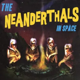 Виниловая пластинка The Neanderthals – The Neanderthals In Space (Релиз 2023)