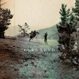 Виниловая пластинка Corb Lund – Agricultural Tragic (Релиз 2020)