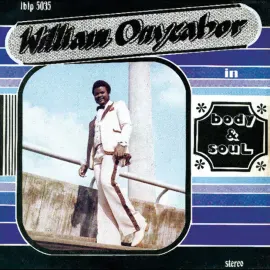 Виниловая пластинка William Onyeabor – Body And Soul (Релиз 2025)
