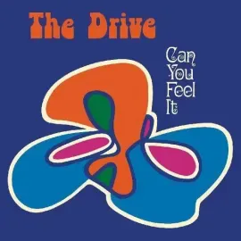 Виниловая пластинка The Drive - Can You Feel It? [New Vinyl LP]