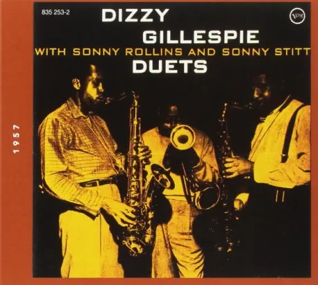 DIZZY GILLESPIE / SONNY ROLLINS / SONNY STITT - Duets (CD)