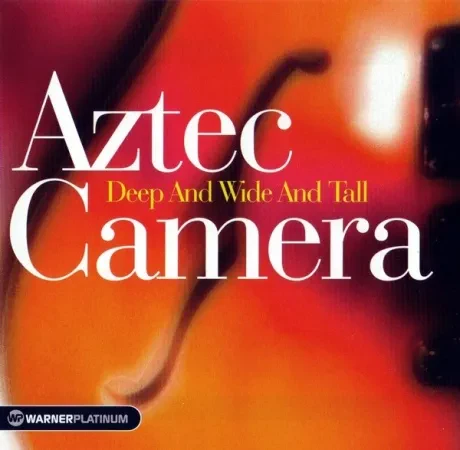AZTEC CAMERA - Deep And Wide And Tall (CD)