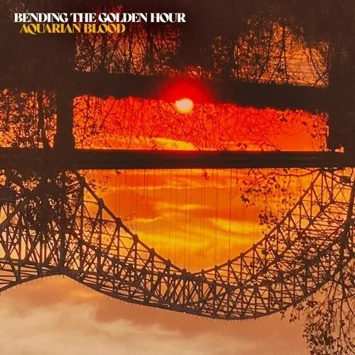 Виниловая пластинка Aquarian Blood - Bending The Golden Hour [New Vinyl LP]