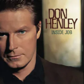 Don Henley - Inside Job NEW Vinyl