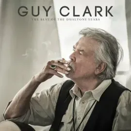Виниловая пластинка Guy Clark - Guy Clark: The Best of the Dualtone Years [New Vinyl LP]