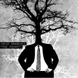 Виниловая пластинка These Branches – The Payoff (Релиз 2013)