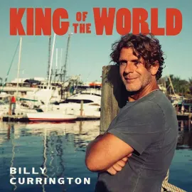 Виниловая пластинка Billy Currington – King of the World (Релиз 2025)