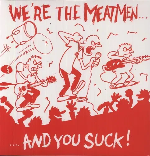 Виниловая пластинка The Meatmen - We're the Meatmen & You Suck [New Vinyl LP] Reissue