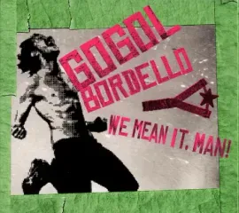 CD-диск Gogol Bordello – We Mean It, Man!