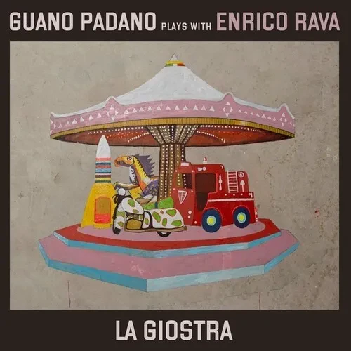 Виниловая пластинка Guano Padano with Enrico Rava – La Giostra (Релиз 2025)