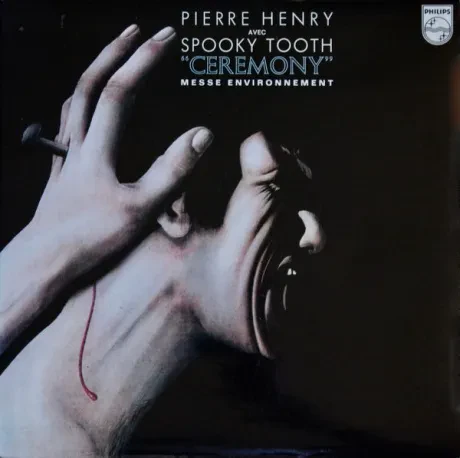 Виниловая пластинка Pierre Henry avec Spooky Tooth – Ceremony (Messe Environnement) Б/У