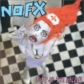 Виниловая пластинка NOFX - Pump Up the Valuum [New Vinyl LP]
