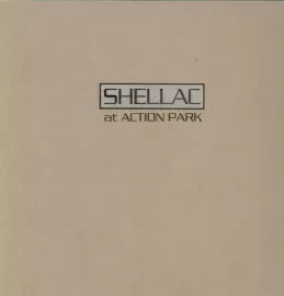 Виниловая пластинка Shellac - At Action Park [New Vinyl LP]
