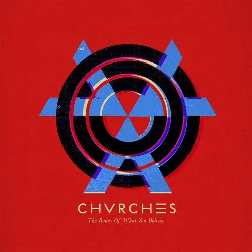 Виниловая пластинка Chvrches - Bones of What You Believe [New Vinyl LP] Explicit, 180 Gram