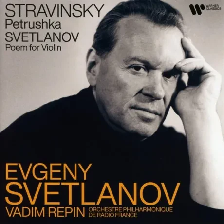 EVGENI SVETLANOV / VADIM REPIN / ORCHESTRE PHILHARMONIQUE DE RADIO FRANCE - Petrushka - Poem For Violin (CD)