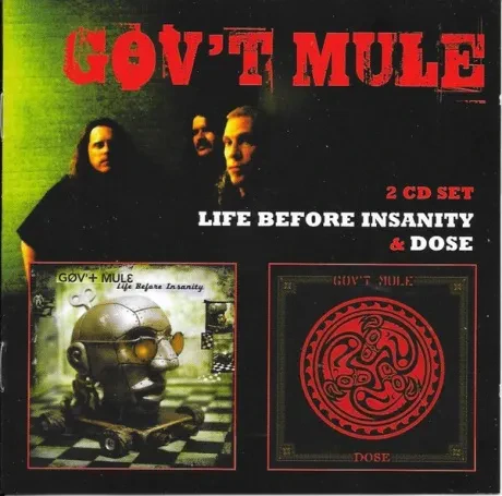 GOV'T MULE - Life Before Insanity & Dose (2CD)