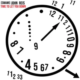 Виниловая пластинка Swami John Reis – Time To Let You Down Релиз 2025