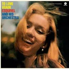 Виниловая пластинка Esquivel & His Orchestra - To Love Again [New Vinyl LP] Bonus Track, 180 Gram, R
