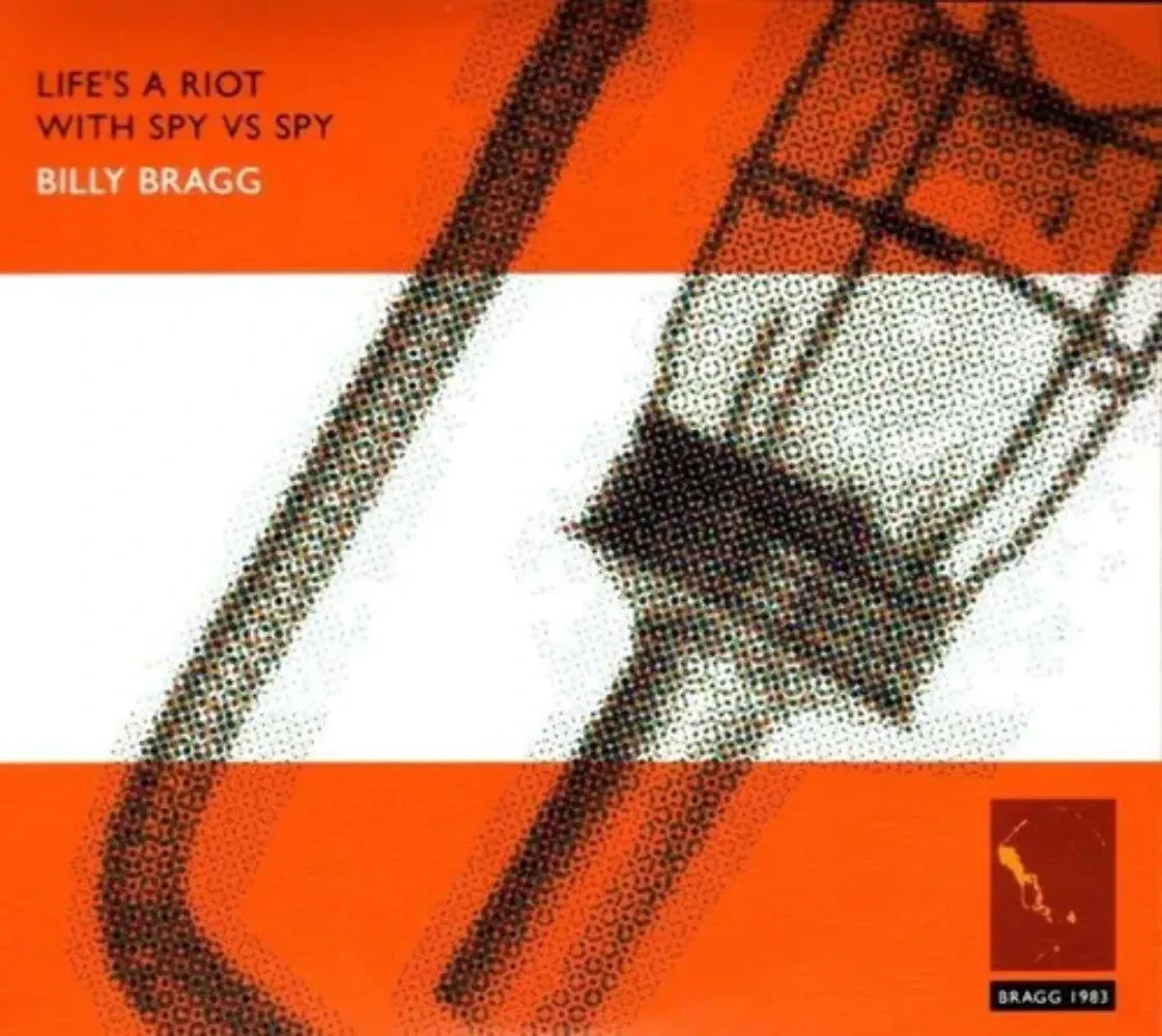 Виниловая пластинка Billy Bragg – Life's A Riot With Spy Vs. Spy (Релиз 2023) Sealed