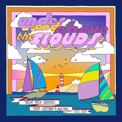 Виниловая пластинка Under & Above The Cl - Under & Above The Clouds: Yacht Rock Grooves from Germany