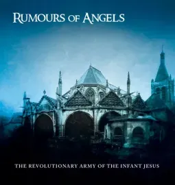Виниловая пластинка The Revolutionary Army of the Infant Jesus - Rumours Of Angels [New Vinyl LP] Ga