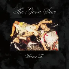 Виниловая пластинка The Goon Sax – Mirror II (Релиз 2021)