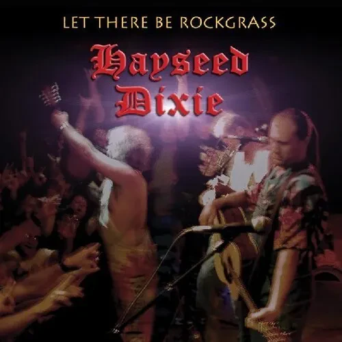 Виниловая пластинка Hayseed Dixie - Let There Be Rockgrass [New Vinyl LP]