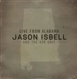 Jason Isbell And The 400 Unit - Live From Alabama NEW Vinyl