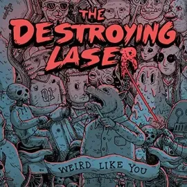 Виниловая пластинка Destroying Laser – Weird Like You (Релиз 2018)