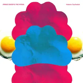 Виниловая пластинка Prince Daddy & The Hyena – Hotwire Trip Switch (Релиз 2026)