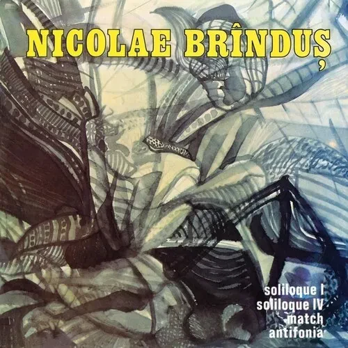 Виниловая пластинка Nicolae Brindus - Match/Soliloque 1 And 4/Antifonia [New Vinyl LP]