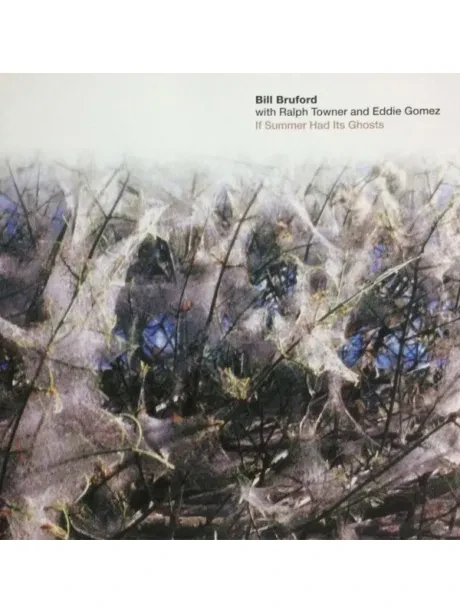 BILL BRUFORD / RALPH TOWNER / EDDIE GOMEZ - If Summer Had Its Ghosts (CD)