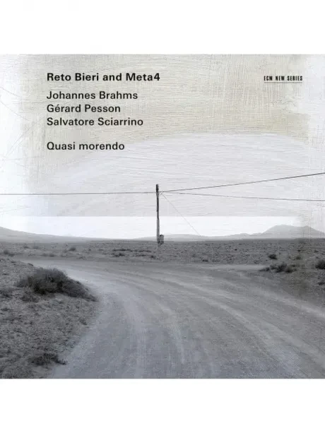 RETO BIERI / META4 - Brahms, Sciarrino, Pesson: Quasi Morendo (CD)
