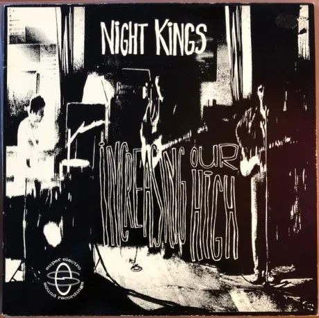NIGHT KINGS - Increasing Our High (LP , Used)