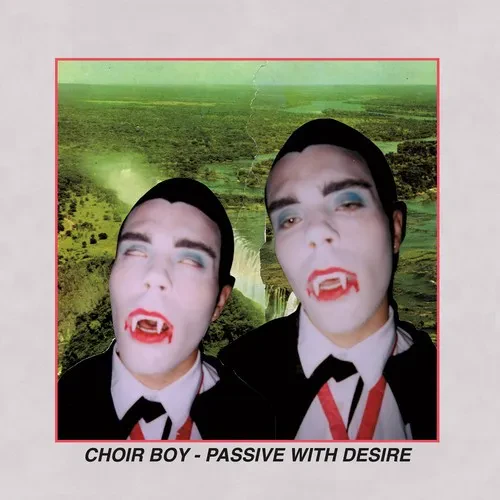 Виниловая пластинка Choir Boy – Passive With Desire (Релиз 2018)