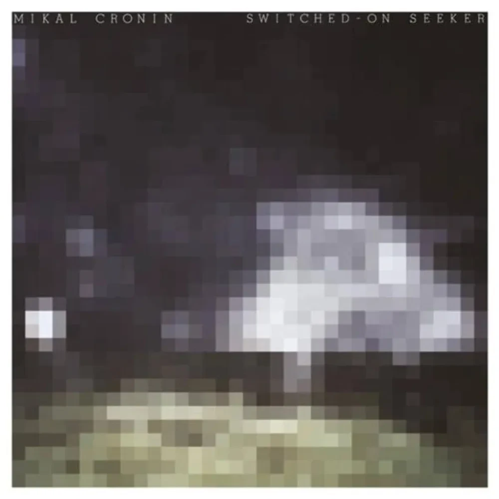 Виниловая пластинка Mikal Cronin – Switched-On Seeker (Релиз 2022) Sealed