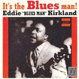 Eddie Kirkland - It's the Blues Man! [Bluesville Acoustic Sounds Series]