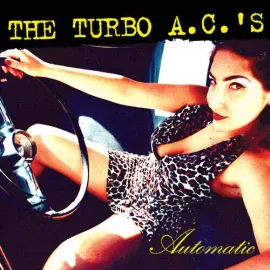 Виниловая пластинка The Turbo A.C.'s – Automatic 2003, серебристый винил