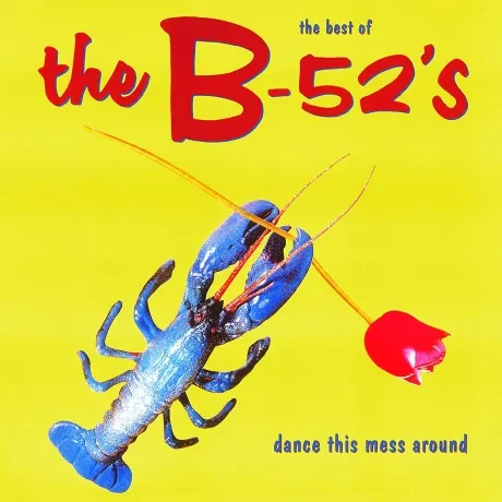 Виниловая пластинка B52'S – Dance This Mess Around