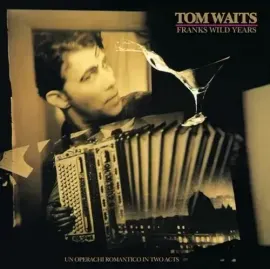 Виниловая пластинка Tom Waits - Franks Wild Years [New Vinyl LP] 180 Gram