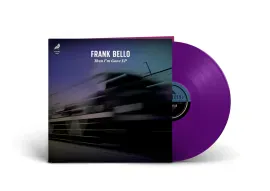 Виниловая пластинка Frank Bello – Then I'm Gone EP 2023 Sealed