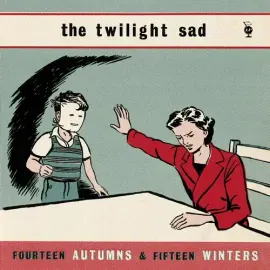 Виниловая пластинка The Twilight Sad - Fourteen Autumns & Fifteen Winters [New Vinyl LP]