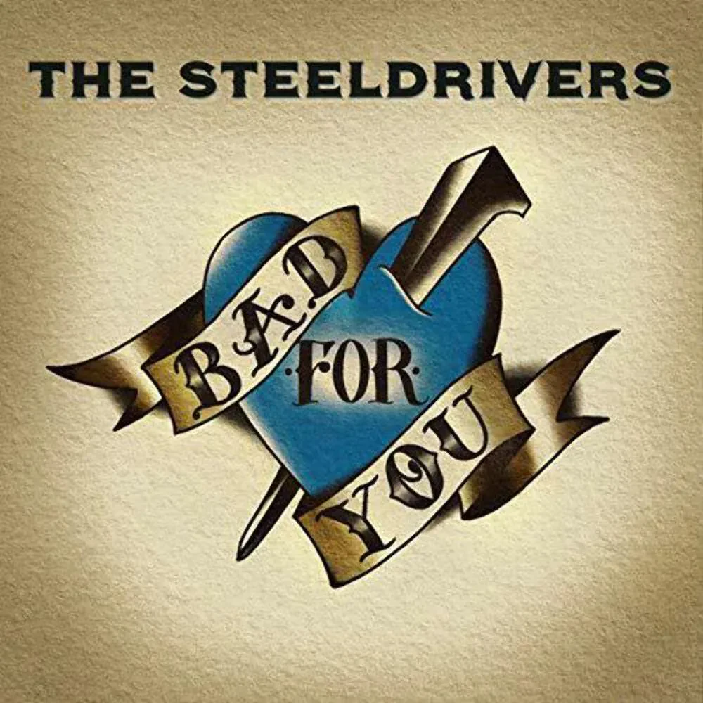 The Steeldrivers - Bad For You NEW Sealed Vinyl LP Album