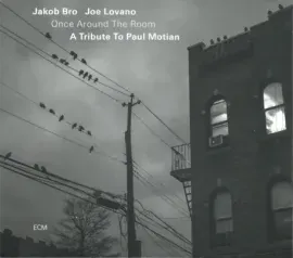 JAKOB BRO / JOE LOVANO - Once Around The Room (CD)