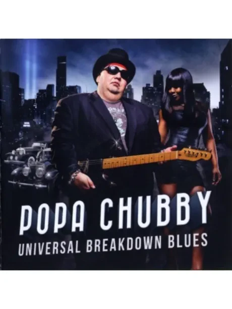 POPA CHUBBY - Universal Breakdown Blues (CD)
